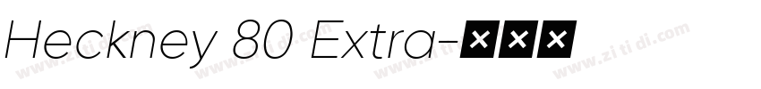 Heckney 80 Extra字体转换
